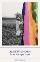 In An Antique Land Amitav Ghosh