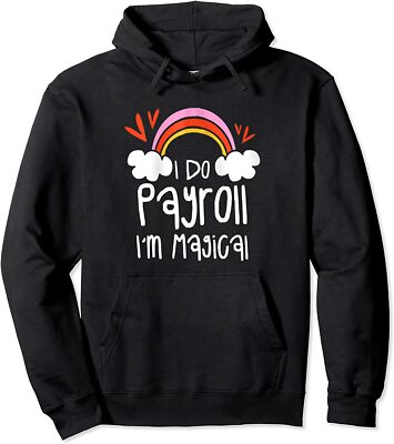 HR Human Resources I Do Payroll I'm Magical, Rainbow Unisex Hooded Sweatshirt