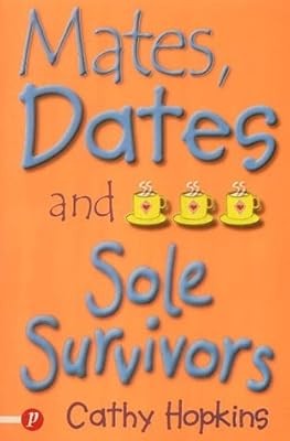 Mates, Dates and Sole Survivors (Truth Dare Kiss Or Promise) (Truth Dare Kiss Or