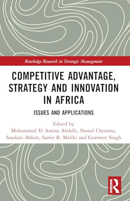 Competitive Advantage, Strategy and Innovation in Afric - Paperback NEW Abdelli,