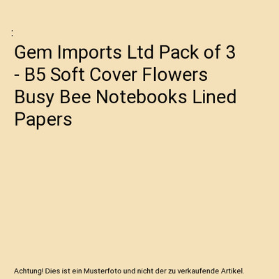 Gem Imports Ltd Pack of 3 - B5 Soft Cover Flowers Busy Bee Notebooks Lined Paper