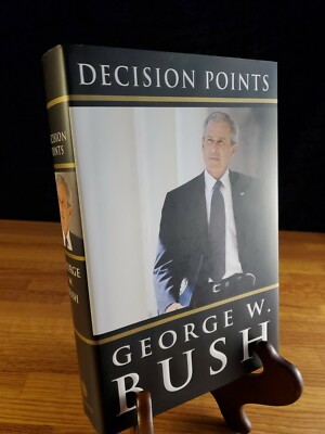 George W. Bush ''Decision Points'' 2010 1st edition hardback book