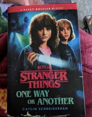Stranger Things: One Way or Another by Caitlin Schneiderhan Hardcover Mystery