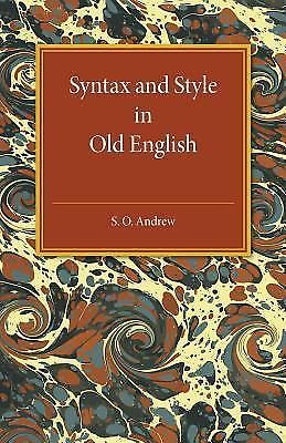Syntax and Style in Old English Andrew Paperback Cambridge University Press