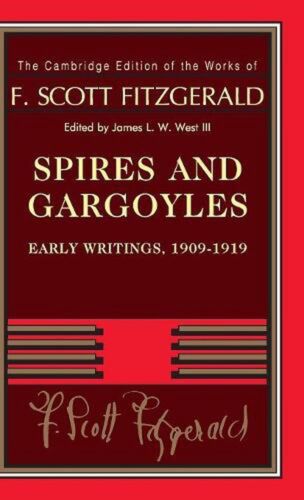 Spires and Gargoyles: Early Writings, 1909-1919 by F. Scott Fitzgerald (English) - Picture 1 of 1
