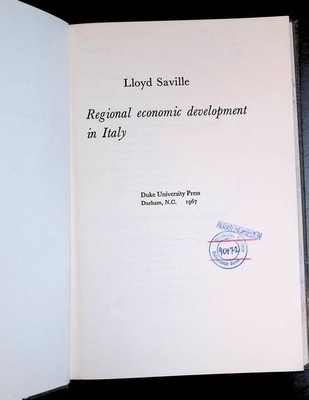 Regional economic development in Italy Saville, Lloyd: