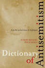 Dictionary of Anti-semitism: From the Earliest Times to the Present by Philip Rosen, Robert Michael (Paperback, 2006)
