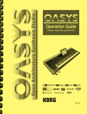 Korg Oasys Open Architecture Synthesis Ver. 1.2 OWNER'S OPERATION GUIDE MANUAL