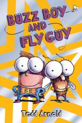 Buzz Boy and Fly Guy - Hardcover By Arnold, Tedd - VERY GOOD
