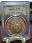 1878 8TF United States Morgan Silver Dollar VAM 4 Denticle Chip PCGS MS 63