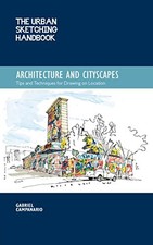 The Urban Sketching Handbook: Architecture and Cityscapes: Tips