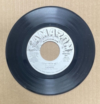 LAZARUS AMAZON RECORDS 45 STAY WITH ME PROMO COPY AM-12