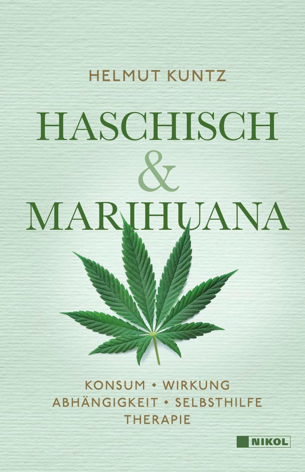 Thumbnail - Haschisch & Marihuana | Konsum - Wirkung - Abhängigkeit - Selbsthilfe