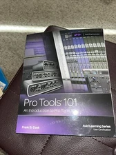 Pro Tools 101 An Introduction to Pro Tools by Frank Cook