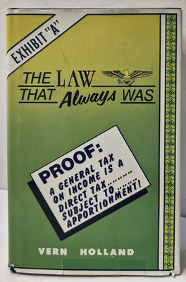 The Law That Always Was: Vern Holland  HC/DJ/VG/1987  (see photos)