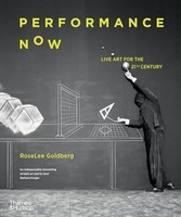 Roselee Goldberg - Performance Now - Paperback - G245Z