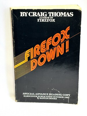 #ad FIREFOX DOWN By Craig Thomas Advanced Reading Copy 1983 Softcover $17.99