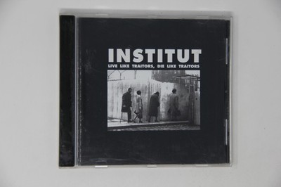 Institut Live Like Traitors Die Like Traitors CD Album