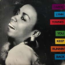 Carol Lynn Townes - You Keep Runnin' Back (12", Single, Promo, 49) (Near Mint (N