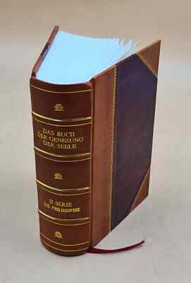 Das Buch Der Genesung Der Seele. Eine Philosophische Enzyklopa?D [Leather Bound]