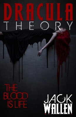 Dracula Theory By Jack Wallen - New Copy - 9781690186366