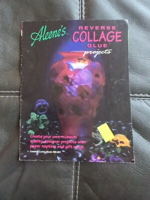 Aleene's Reverse Collage Glue Projects Creative Living Book #99-261 Leaflet