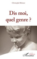 Christophe Rohmer | Dis Moi, Quel Genre ? | Taschenbuch | FranzöSisch (2021)