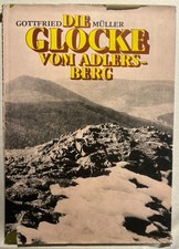 Gottfried Müller: Die Glocke vom Adlersberg