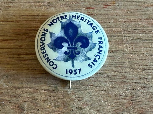 French Heritage Pinback Button 1937 Conservons Notre Heritage Francais Vintage - Picture 13 of 24