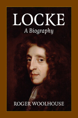 Locke: Eine Biographie Wollhaus Taschenbuch Cambridge University Press 9780521748803