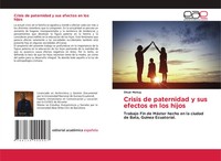 Okué Mokuy | Crisis De Paternidad Y Sus Efectos En Los Hijos | Taschenbuch
