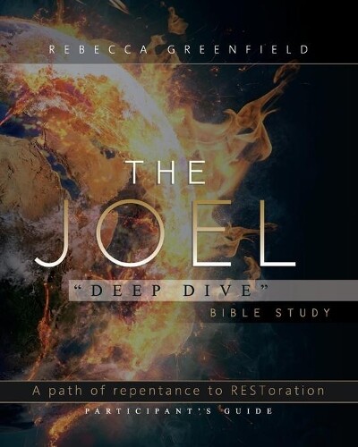 Rebecca Greenfield The Joel "deep Dive" Bible Study (taschenbuch)