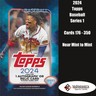 2024 Topps Baseball Series 1 - Complete Your Set, Cards 176-350 NM to Mint