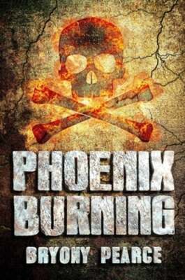 Phoenix Burning by Bryony Pearce: New