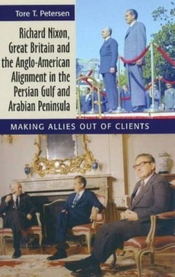 Richard Nixon, Great Britain and the by Tore T Petersen PAPERBACK 9781845194666