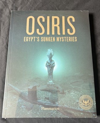 Osiris Egypt's Sunken Treasures 2020 Flammation Softcover Ronald Reagan Library