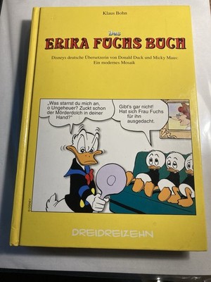 Das Erika Fuchs Buch v Klaus Bohm 1996 Donald Carl Barks Dreizehn Hardcover 1. A