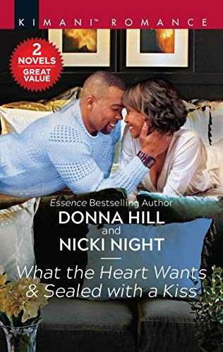What the Heart Wants & Sealed with - Paperback, by Hill Donna; Night - Very Good