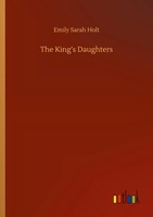 Emily Sarah Holt | The King's Daughters | Taschenbuch | Englisch (2020) | 168 S.