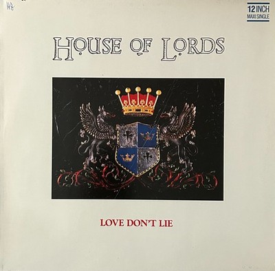 HOUSE OF LORDS - Love Don´t Lie - 12 inch Maxi Single Vinyl - PT49412
