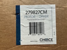 CHOICE WHIRLPOOL DRYER MOTOR  279827CM