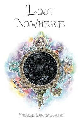 Lost Nowhere: A Journey of Self-Dis..., Garnsworthy, Ph