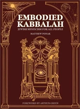 Embodied Kabbalah: Jewish Mysticism for All People (Hardback or Cased Book)
