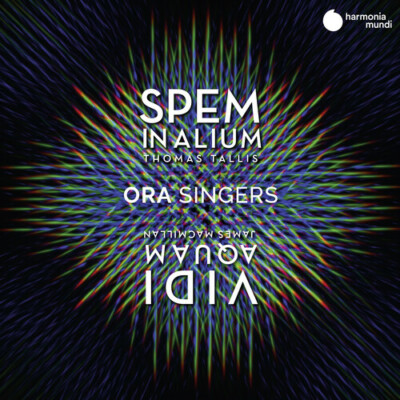 Tallis: Spem in Alium; MacMillan: The Forty Part Motet: Vidi Aquam