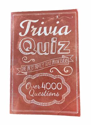 Trivia Quiz - The Best Family Quiz Book Ever