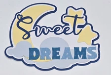 Sweet Dreams Baby Boy Title. Scrapbook, Card making Paper Piecing