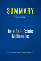 Businessnews Publishing | Summary: Be A Real Estate Millionaire | Taschenbuch