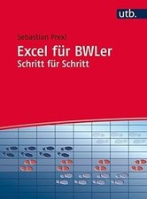 Excel für BWLer Schritt für Schritt: Arbeit...