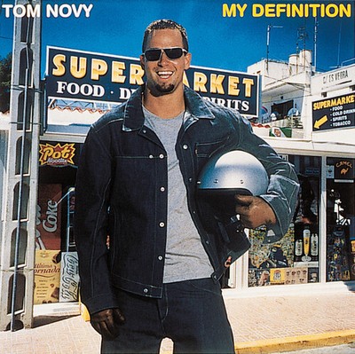 Tom Novy - My Definition