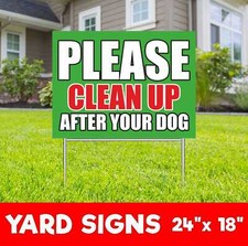PLEASE CLEAN UP AFTER YOUR DOG Yard Sign Corrugate Plastic with H-Stakes Lawn
